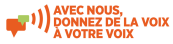Donnez de la voix à votre voix